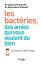 Les bact?ries, des amis qui vous veulent du bienŻҽҡ[ Gabriel Perlemuter ]