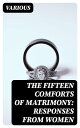 ŷKoboŻҽҥȥ㤨The Fifteen Comforts of Matrimony: Responses From WomenŻҽҡ[ Various ]פβǤʤ300ߤˤʤޤ
