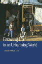 Growing Up in an Urbanizing World【電子書籍】