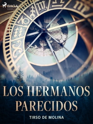 Los hermanos parecidosŻҽҡ[ Tirso de Molina ]