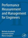 Performance Measurement and Management for Engineers【電子書籍】 Michela Arnaboldi