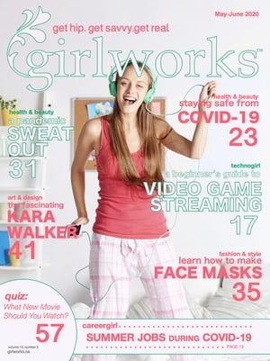 girlworks magazine May / June 2020