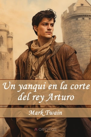 ŷKoboŻҽҥȥ㤨Un yanqui en la corte del rey ArturoŻҽҡ[ Mark Twain ]פβǤʤ292ߤˤʤޤ