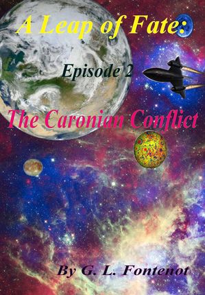 A Leap of Fate: The Caronian Conflict