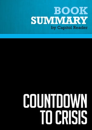 Summary: Countdown to Crisis