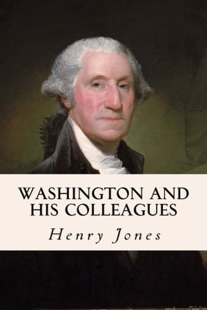Washington and his Collegues