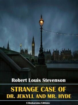 Strange Case of Dr. Jekyll and Mr. Hyde【電子書籍】[ Robert Louis Stevenson ]