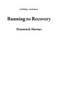 Running to Recovery Self Help/ alcoholism【電