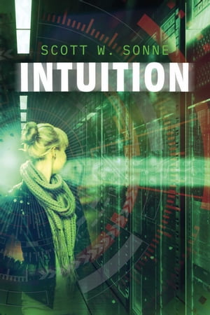Intuition【電子書籍】[ Scott W. Sonne ]