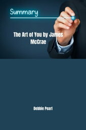 Analysis of The Art of You by James McCrae【電子書籍】[ Debbie Pearl ]