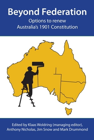 ŷKoboŻҽҥȥ㤨Beyond Federation Options to renew Australias 1901 ConstitutionŻҽҡۡפβǤʤ1,238ߤˤʤޤ