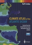 Climate Atlas of the Atlantic Ocean Derived from the Comprehensive Ocean Atmosphere Data Set (COADS)【電子書籍】[ Ralf Lindau ]