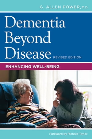 Dementia Beyond Disease