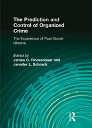 The Prediction and Control of Organized Crime