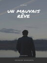 Un mauvais r?ve【電子書籍】[ Georges Berna