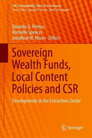 Sovereign Wealth Funds, Local Content Policies and CSR