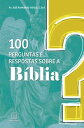 100 perguntas e respostas sobre a B?blia