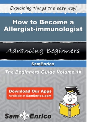 How to Become a Allergist-immunologist