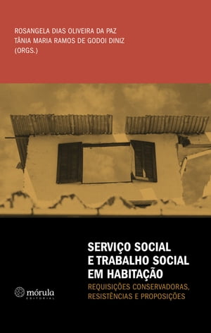 Serviço Social e Trabalho Social em Habitação: