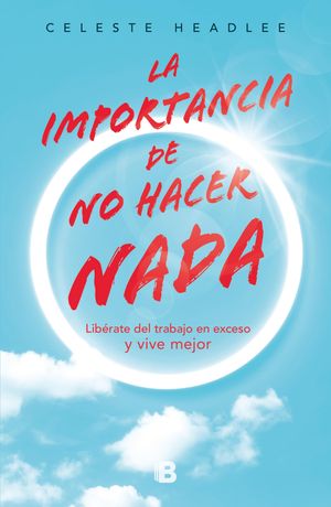 ŷKoboŻҽҥȥ㤨La importancia de no hacer nadaŻҽҡ[ Celeste Headlee ]פβǤʤ640ߤˤʤޤ