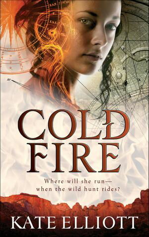 Cold Fire【電子書籍】[ Kate Elliott ]