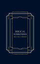 BIBLICAL SURRENDER【電子書籍】 Michael A Summers