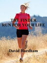 Run For Your Life【電子書籍】[ David Hardh