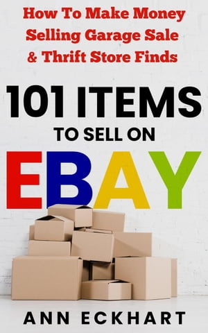 101 Items To Sell On Ebay