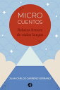 Microcuentos Relatos breves de vidas largas【電子書籍】 Juan Carlos Carre o Serrano