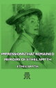 Impressions That Remained - Memoirs of Ethel Smyth【電子書籍】 Ethel Smyth