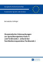 Grammatische Untersuchungen zur Sprachkompetenz Karls V. und Ferdinands I. anhand der Familienkorrespondenz Ferdinands I.