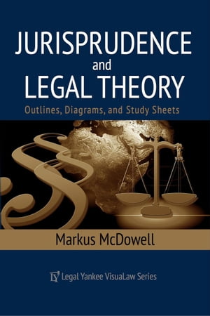 Jurisprudence & Legal TheoryŻҽҡ[ Markus McDowell ]