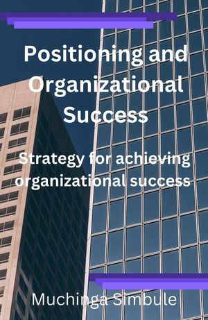 Positioning and Organizational Success