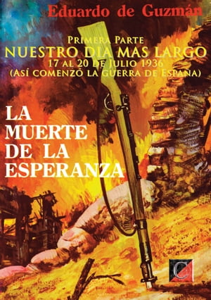 LA MUERTE DE LA ESPERANZA: 1: NUESTRO DIA MAS LARGO