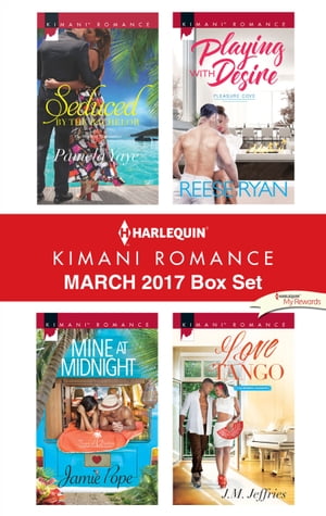 Harlequin Kimani Romance March 2017 Box Set An AnthologyŻҽҡ[ Pamela Yaye ]