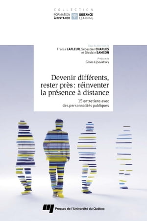 Devenir différents, rester près : réinventer la présence à distance