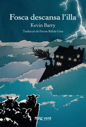 Fosca descansa l'illaŻҽҡ[ Kevin Barry ]