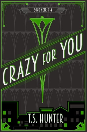 Crazy For You【電子書籍】 T.S. Hunter