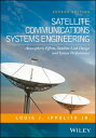 Satellite Communications Systems Engineering Atmospheric Effects, Satellite Link Design and System Performance【電子書籍】 Louis J. Ippolito Jr.
