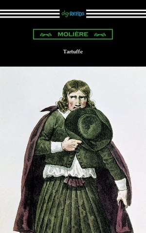 Tartuffe (Translated by Curtis Hidden Page with an Introduction by John E. Matzke)Żҽҡ[ Moliere ]