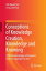 Conceptions of Knowledge Creation, Knowledge and Knowing