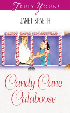 Candy Cane Calaboose【電子書籍】[ Janet Sp