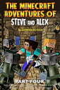 The Minecraft Adventures of Steve and Alex: Robin Hood the Time Travelers - Part Four【電子書籍】 Anneline Kinnear