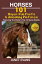 Horses: 101 Super Fun Facts and Amazing Pictures (Featuring The World's Top 18 Horse Breeds With Coloring Pages)Żҽҡ[ Janet Evans ]