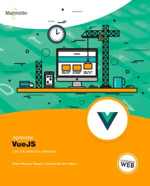 Aprender VueJS con 100 ejercicios pr cticos【電子書籍】 Angel Vazquez Vazquez