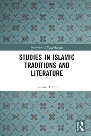 Studies in Islamic Traditions and Literature