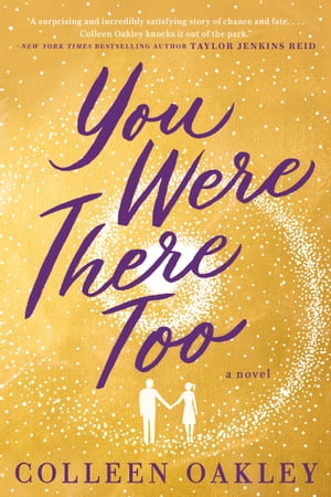 You Were There Too【電子書籍】[ Colleen Oa