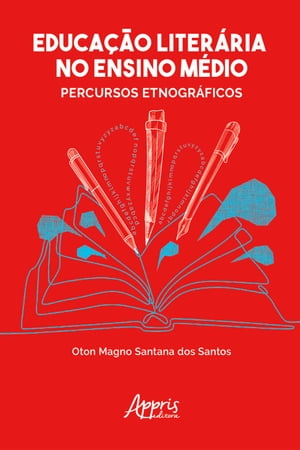 Educação Literária no Ensino Médio: Percursos Etnográficos