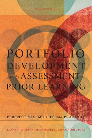 Portfolio Development and the Assessment of Prior Learning