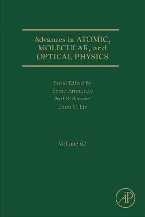 Advances in Atomic, Molecular, and Optical Physics【電子書籍】[ Paul R. Berman ]